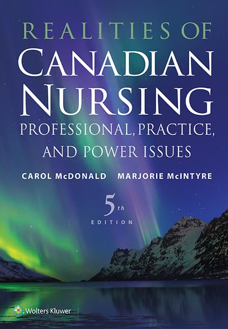 Realities of Canadian Nursing: Professional, Practice, and Power